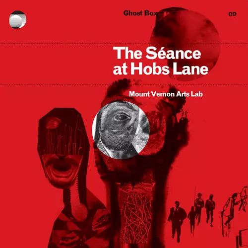 Mount Vernon Arts Lab "Séance at Hobs Lane"