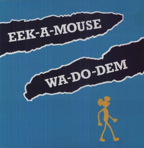 Eek A Mouse "Wa Do Dem"