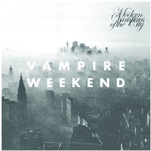 Vampire Weekend "Modern Vampires of the City'