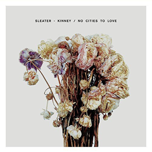 Sleater-Kinney "No Cities To Love"