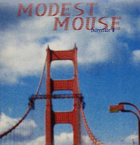 Modest Mouse "Interstate 8"
