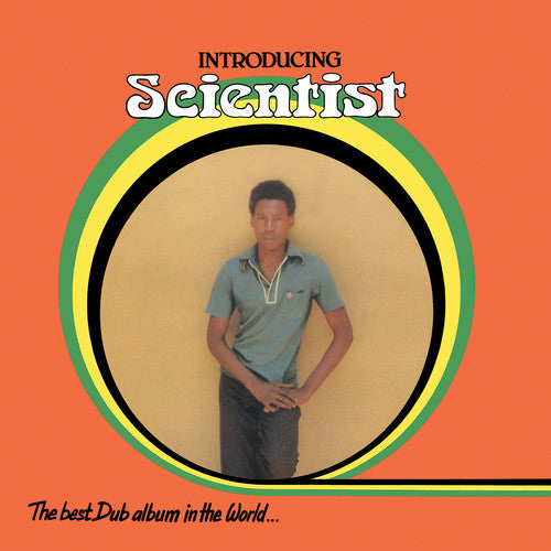 Scientist “Introducing Scientist - The Best Dub Album in the World”