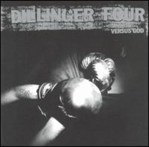 Dillinger Four "Versus God"