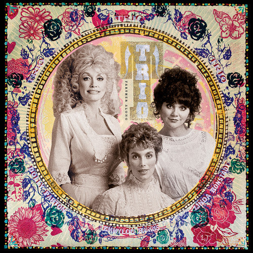 Parton, Dolly, Linda Ronstadt & Emmylou Harris Trio "Farther Along"