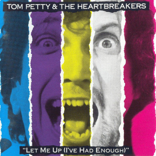 Petty, Tom & the Heartbreakers "Let Me Up (I've Had Enough"