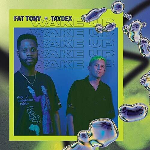 Fat Tony & Taydex "Wake Up"