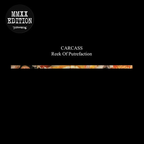 Carcass "Reek of Putrefaction"