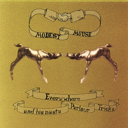 Modest Mouse "Everywhere And His Nasty Parlour Tricks"