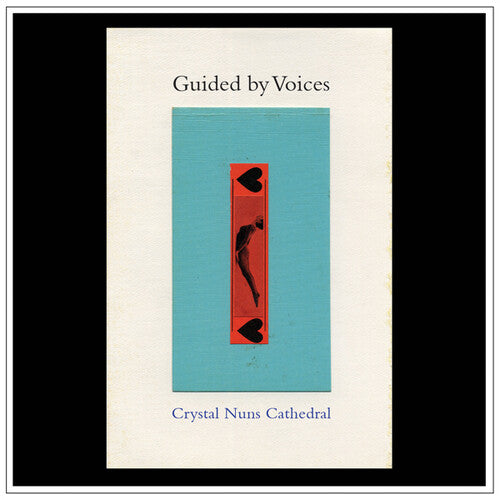Guided By Voices "Crystal Nuns Cathedral"