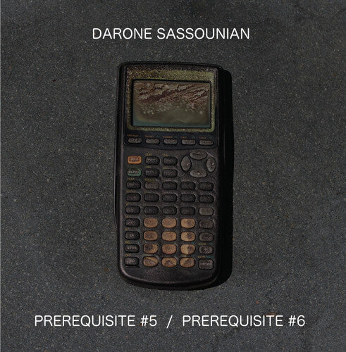 Sassounian, Darone "Prerequisite #5 b/w Prerequisite #6"