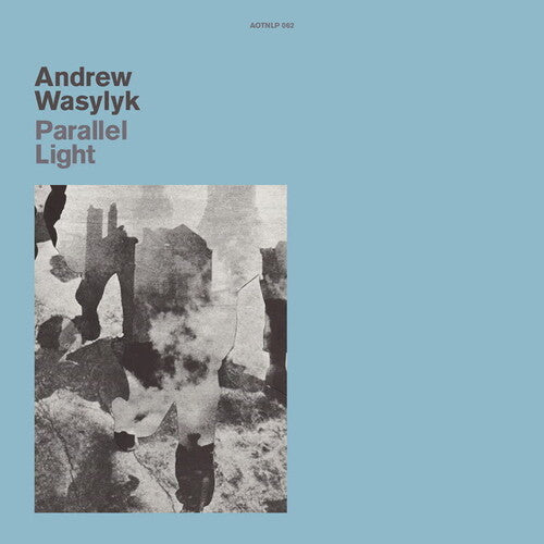 Wasylyk, Andrew "Parallel Light"