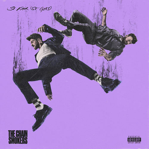 Chainsmokers, The "So Far So Good"