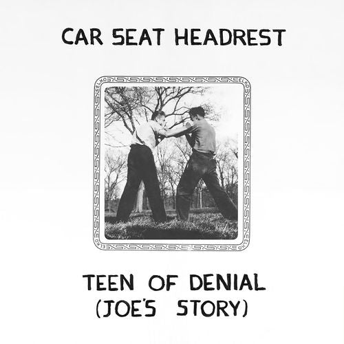 Car Seat Headrest "Teen of Denial: Joe's Story"