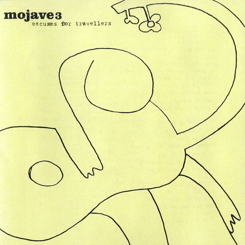 Mojave 3 "Excuses For Travellers"