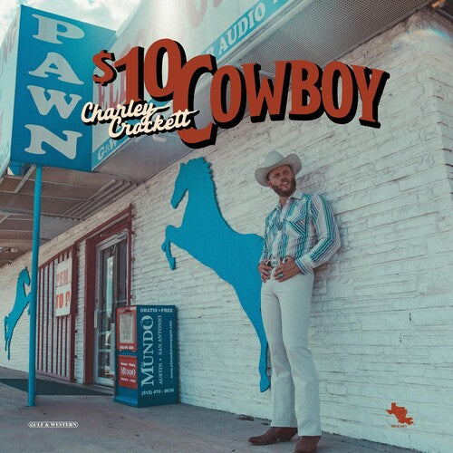 Crockett, Charley "$10 Cowboy" [Indie Exclusive Sky Blue Vinyl]