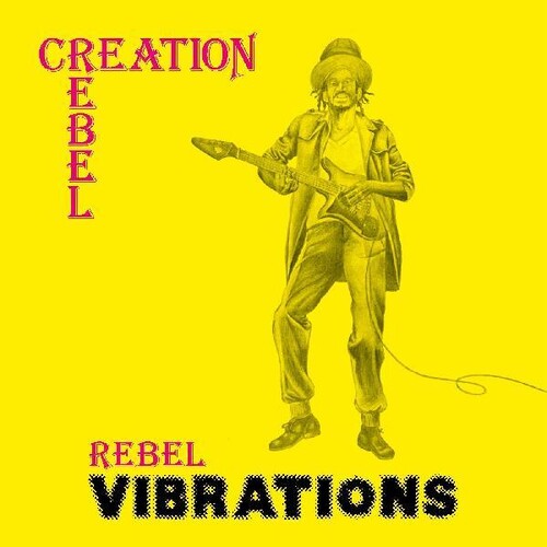 Creation Rebel "Rebel Vibrations"