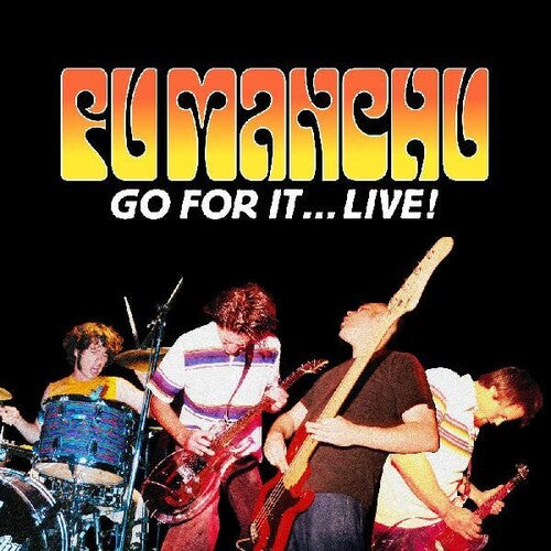 Fu Manchu "Go For It…Live!" [Neon Orange & Yellow Vinyl]