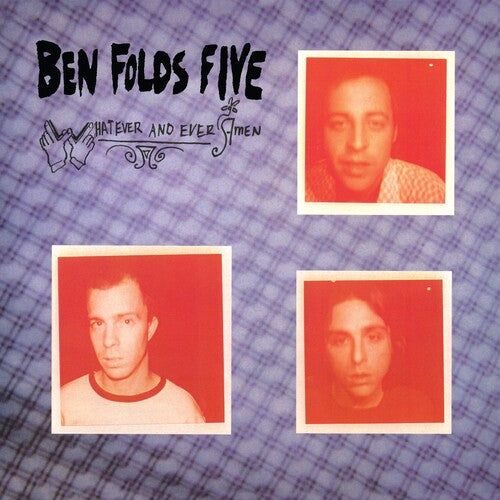 Folds Five, Ben "Whatever And Ever Amen"