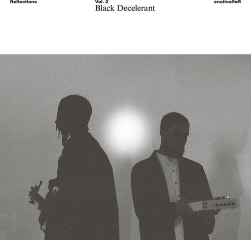 Black Decelerant "Reflections Vol. 2: Black Decelerant"