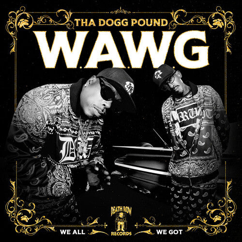 Tha Dogg Pound "W.A.W.G. (We All We Got)"