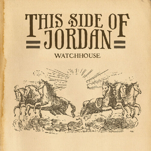 Watchhouse (FKA Mandolin Orange) "This Side of Jordan"