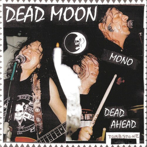 Dead Moon "Dead Ahead"
