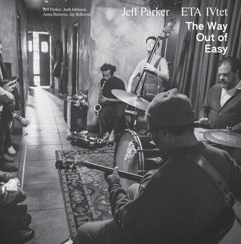 Parker, Jeff & ETA IVtet "The Way Out of Easy 2LP