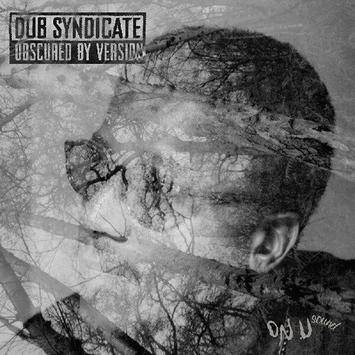 Dub Syndicate "Obscured By Version"