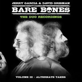 Garcia, Jerry & David Grisman" Bare Bones: Vol III - Alternate Takes"