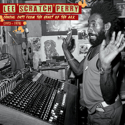 Perry, Lee Scratch "Crucial Cuts From the Heart of the Ark (1973-1978)"