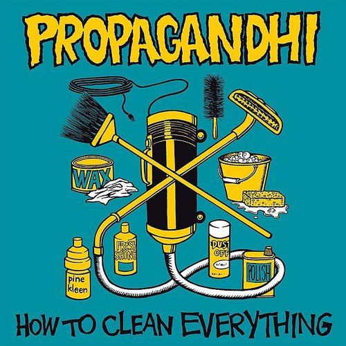 Propagandhi "How to Clean Everything" 20th Anniversary Edition
