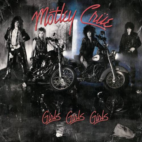 Motley Crue "Girls Girls Girls"