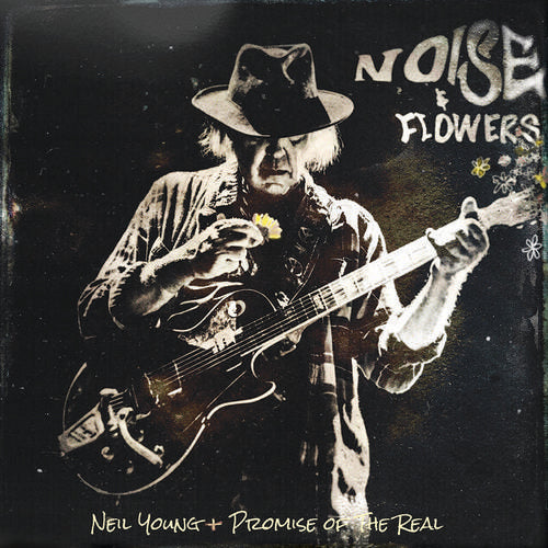 Young, Neil & Promise of the Real "Noise & Flowers" 2xLP