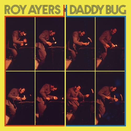 Ayers, Roy "Daddy Bug"
