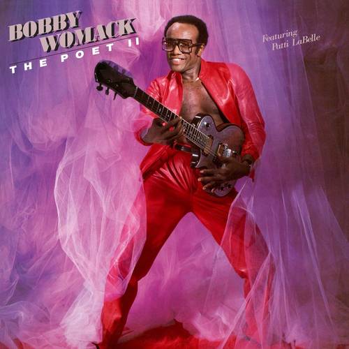 Womack, Bobby "The Poet II"