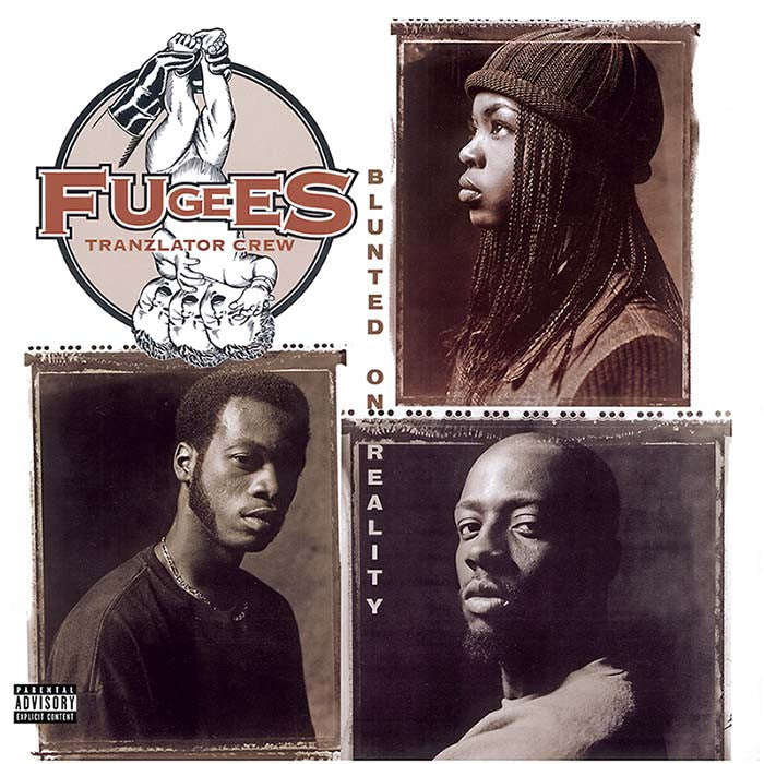 Fugees "Blunted On Reality"