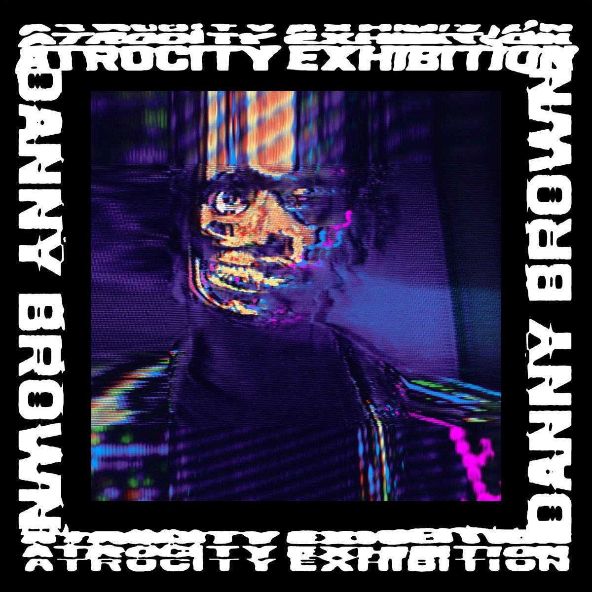 Brown, Danny "Atrocity Exhibition"