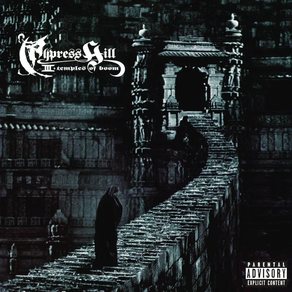 Cypress Hill "III: Temples Of Boom"