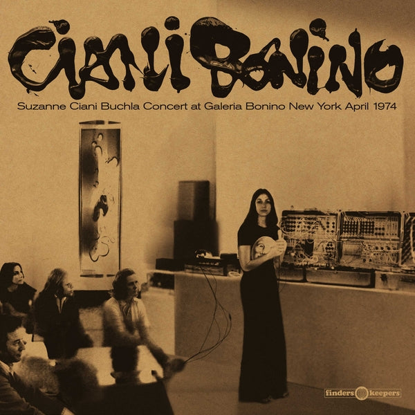 Ciani, Suzanne "Buchla Concert At Galeria Bonino New York April 1974"