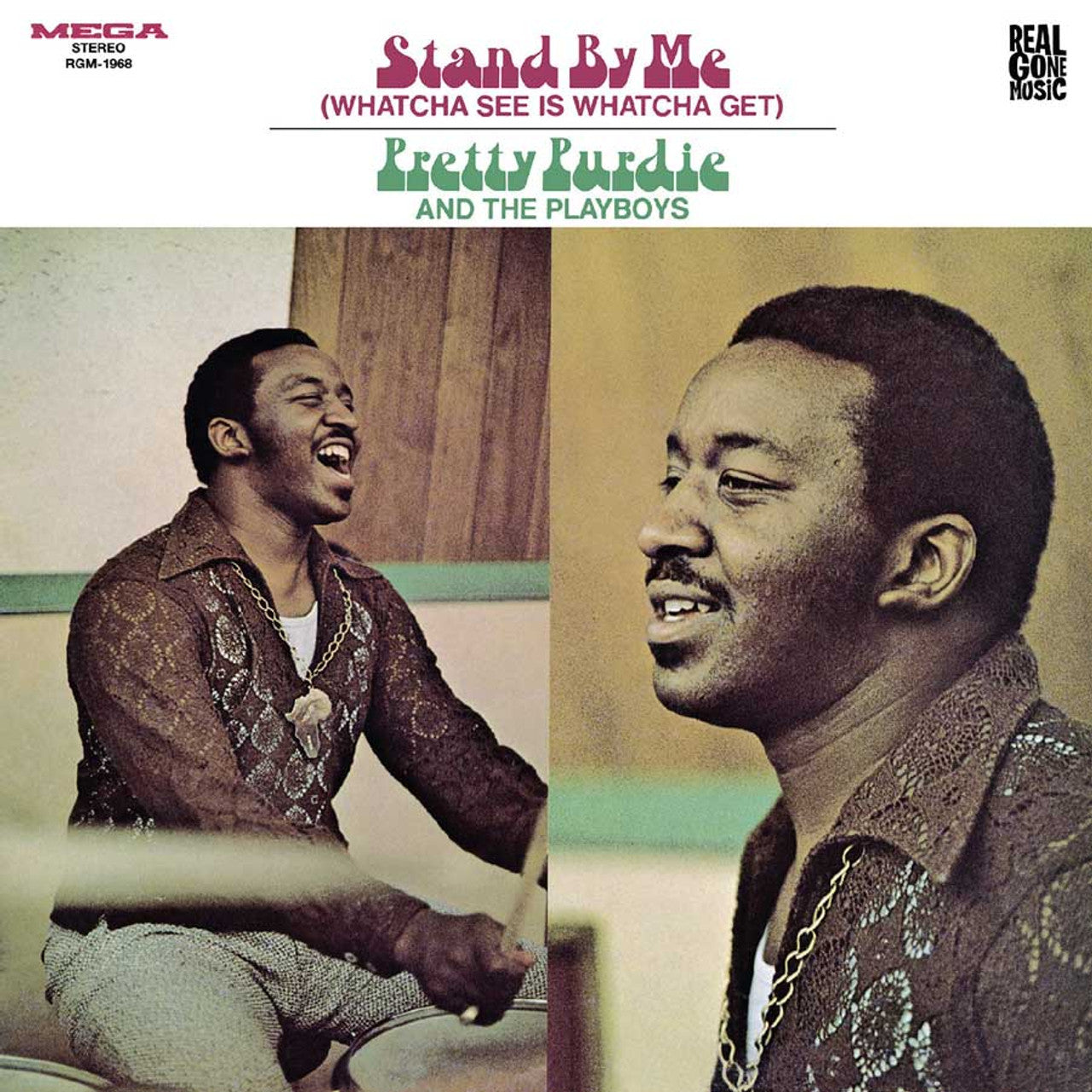 Purdie, Pretty and The Playboys "Stand by Me (Whatcha See Is Whatcha Get)"