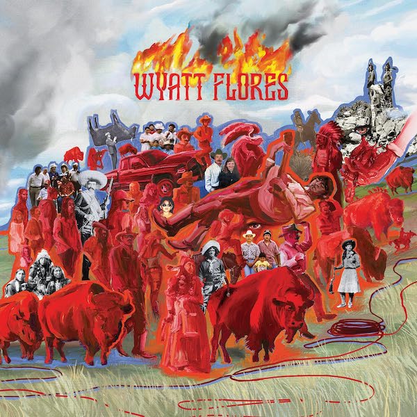 Flores, Wyatt "Welcome To The Plains" 2LP