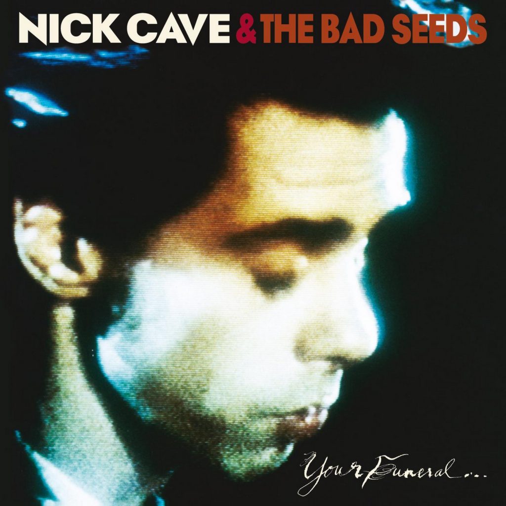 Cave, Nick "Your Funeral...My Trial"
