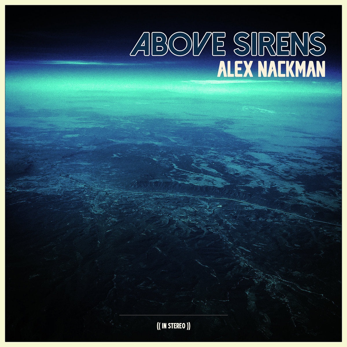 Nackman, Alex "Above Sirens"