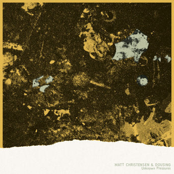 Christensen, Matt & Dousing "Unknown Pressures"