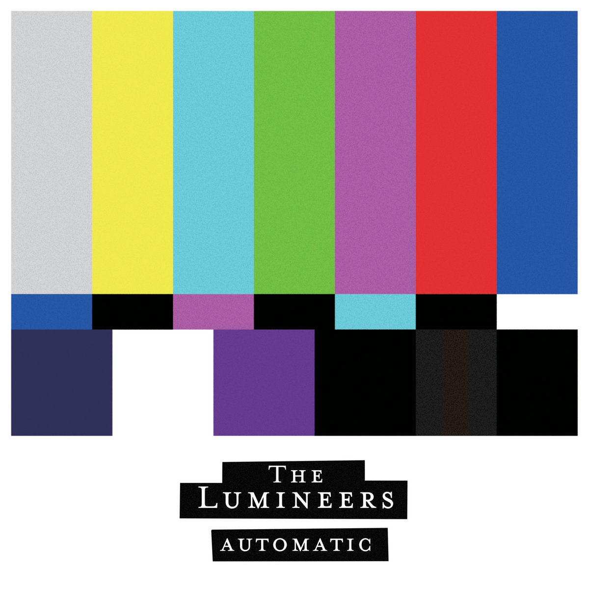 Lumineers, The "Automatic"
