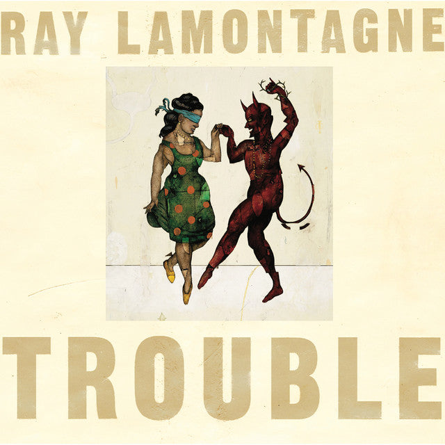 Lamontagne, Ray "Trouble"