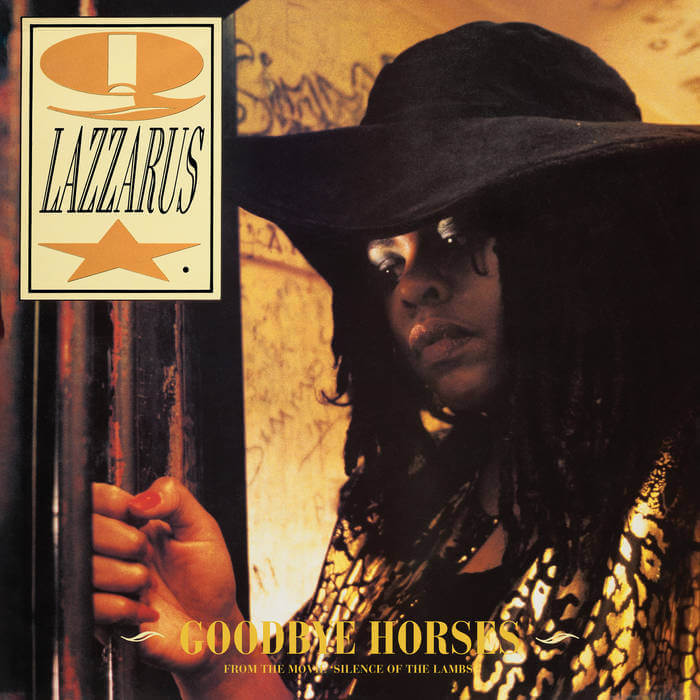 Q Lazzarus "Goodbye Horses"