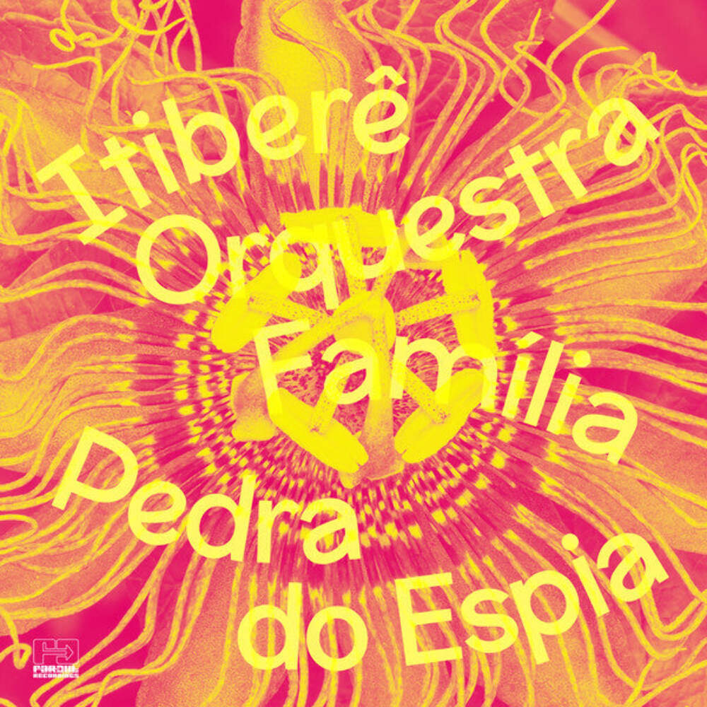 Itibere Orquestra Familia "Pedra do Espia"