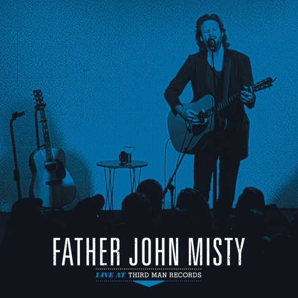 Father John Misty "Live at Third Man"
