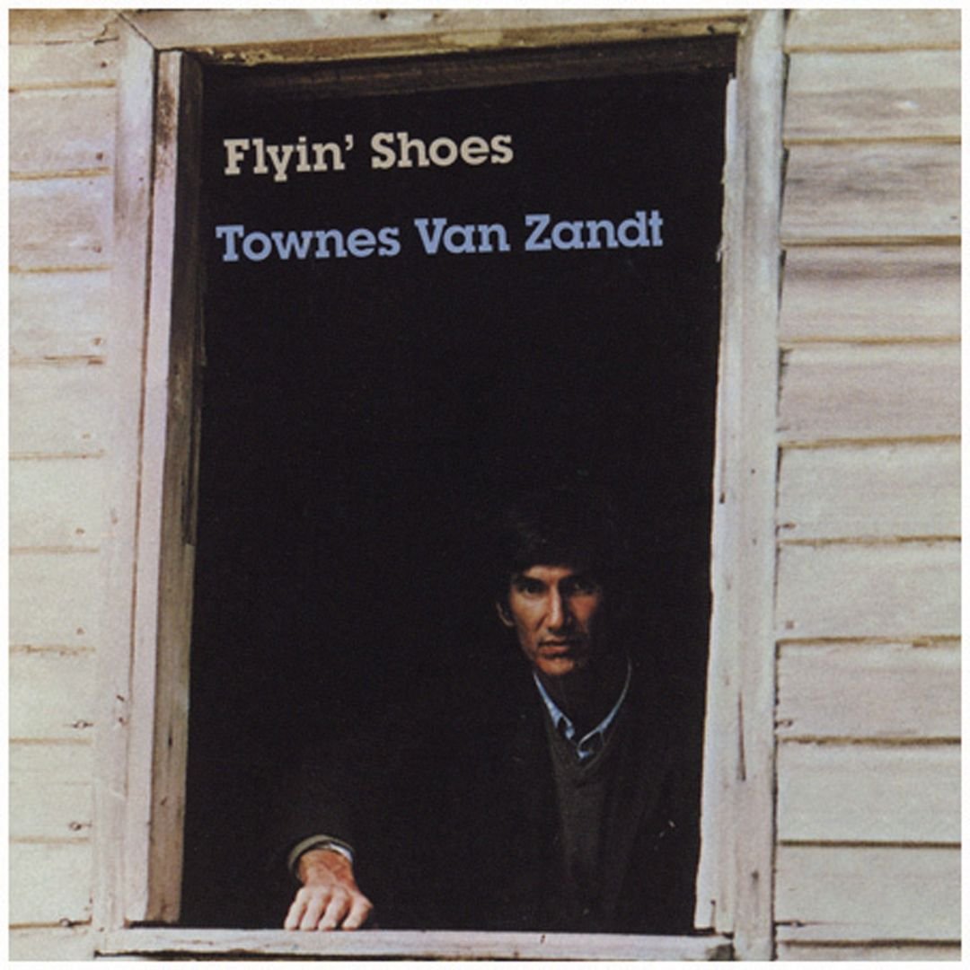 Van Zandt, Townes "Flying Shoes"